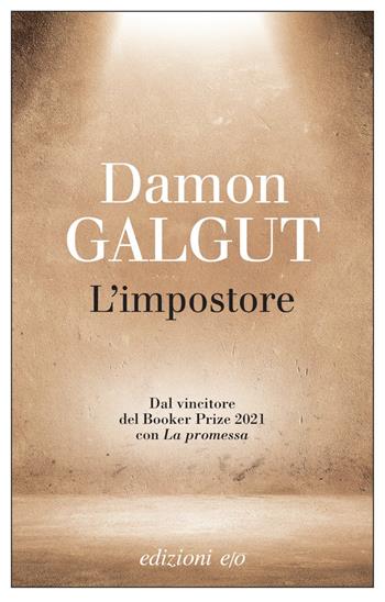 L'impostore - Damon Galgut - Libro E/O 2023, Dal mondo | Libraccio.it