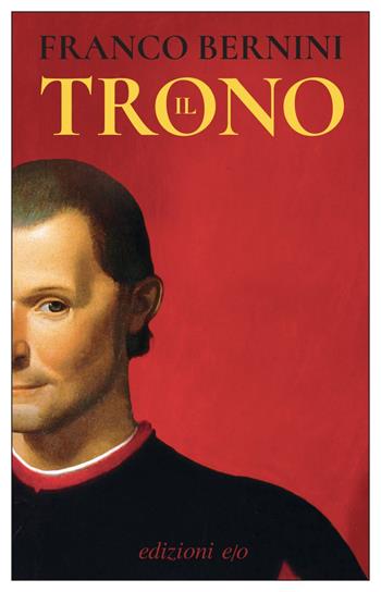 Il trono - Franco Bernini - Libro E/O 2023, Dal mondo | Libraccio.it