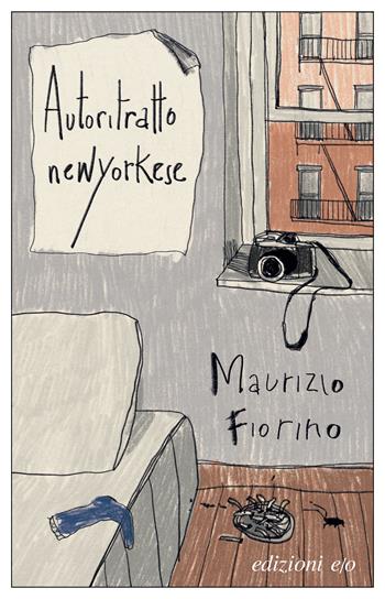 Autoritratto newyorkese - Maurizio Fiorino - Libro E/O 2023, Dal mondo | Libraccio.it