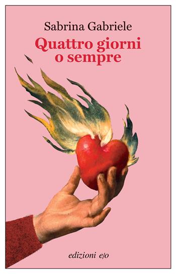 Quattro giorni o sempre - Sabrina Gabriele - Libro E/O 2023, Dal mondo | Libraccio.it