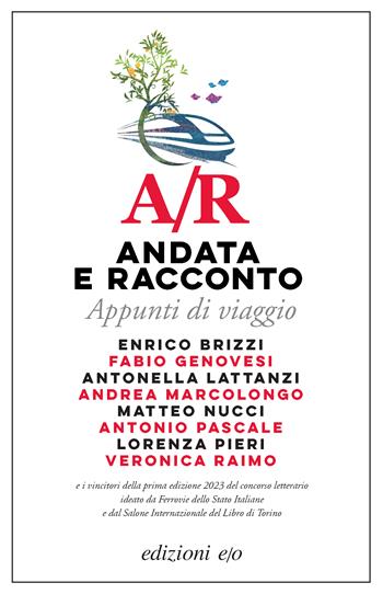 A/R. Andata e racconto. Appunti di viaggio  - Libro E/O 2023, Dal mondo | Libraccio.it