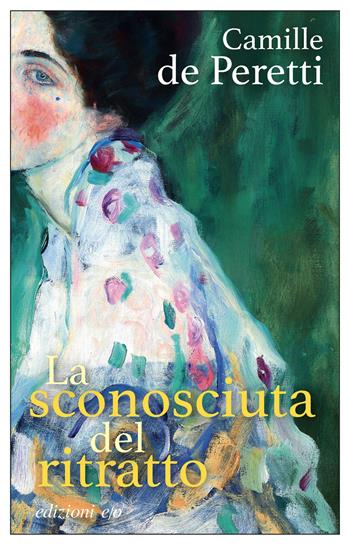 La sconosciuta del ritratto - Camille De Peretti - Libro E/O 2024, Dal mondo | Libraccio.it