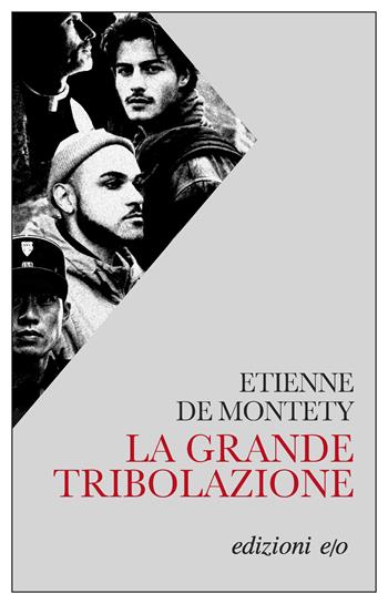 La grande tribolazione - Etienne de Montety - Libro E/O 2025, Dal mondo | Libraccio.it