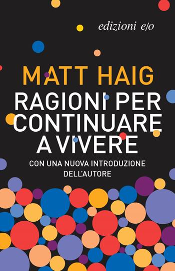 Ragioni per continuare a vivere - Matt Haig - Libro E/O 2025 | Libraccio.it