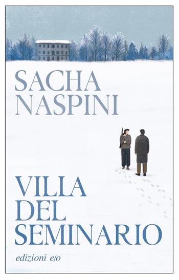 Villa del seminario. Edizione speciale - Sacha Naspini - Libro E/O 2025 | Libraccio.it