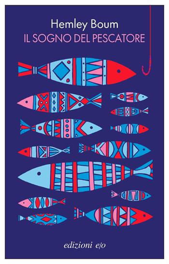 Il sogno del pescatore - Hemley Boum - Libro E/O 2025, Dal mondo | Libraccio.it