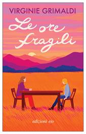 Le ore fragili