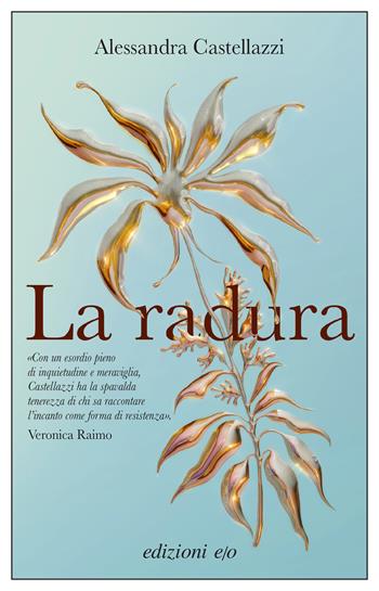 La radura - Alessandra Castellazzi - Libro E/O 2026, Dal mondo | Libraccio.it