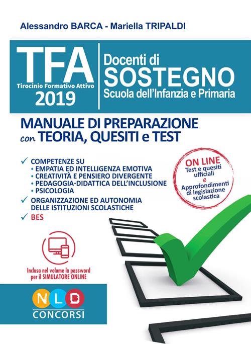 Concorso Docenti Di Sostegno Per Le Scuole Secondarie - Manuale Completo  Con Teoria E Test Di Verifica