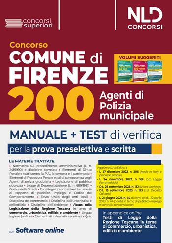 Concorso Comune di Firenze. Manuale completo + Test di verifica per la prova preselettiva e scritta per 200 agenti di polizia municipale  - Libro Nld Concorsi 2024 | Libraccio.it