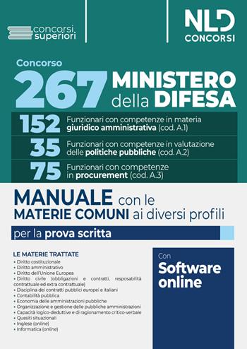 Concorso 267 posti Ministero della Difesa. Materie comuni ai diversi profili. Manuale. Con software di simulazione  - Libro Nld Concorsi 2024, Concorsi superiori | Libraccio.it