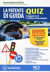 La patente di guida. Quiz. Categorie A e B e relative sottocategorie