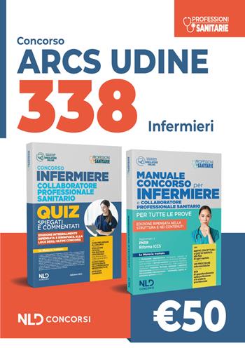 Kit concorso 338 infermieri ARCS Udine. Manuale + quiz  - Libro Nld Concorsi 2024 | Libraccio.it