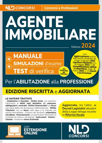 Agente immobiliare. Manuale per la prova di abilitazione e per la professione. Con test di verifica e simulazioni. Con software di simulazione  - Libro Nld Concorsi 2024 | Libraccio.it