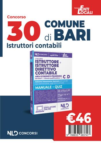 Comune di Bari: Concorso per 30 posti istruttore e istruttore direttivo contabile area economico-finanziaria negli enti locali Cat. C E D  - Libro Nld Concorsi 2024 | Libraccio.it