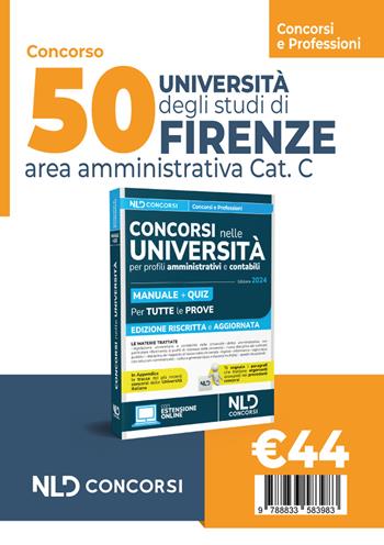 Università degli studi di Firenze. 50 posti area amministrativa Cat. C. Con espansione online  - Libro Nld Concorsi 2024 | Libraccio.it