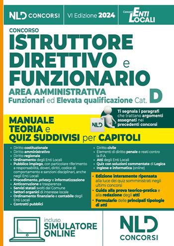 Manuale Istruttore direttivo e Funzionario dell'area amministrativa cat. D. Manuale teoria e quiz suddivisi per ciascun capitolo  - Libro Nld Concorsi 2024 | Libraccio.it