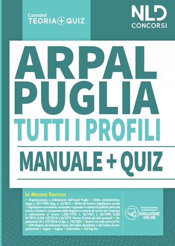 Concorso ARPAL Puglia: Manuale completo + Quiz per tutti i profili  - Libro Nld Concorsi 2020, Concorsi. Teoria + quiz | Libraccio.it