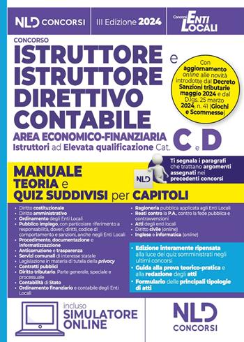 Manuale Istruttore e Istruttore direttivo contabile area economico finanziaria cat. C-D. Manuale teoria e Quiz suddivisi per ciascun capitolo 2024  - Libro Nld Concorsi 2024, Gli esami di abilitazione | Libraccio.it