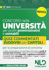 Concorsi nelle università per profili amministrativi e contabili. Quiz commentati suddivisi per capitoli. Nuova ediz. Con software di simulazione