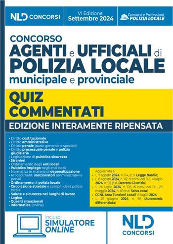 Concorso agenti e ufficiali di Polizia locale municipale e provinciale. Quiz commentati per la preparazione 2024. Con simulatore online  - Libro Nld Concorsi 2024 | Libraccio.it