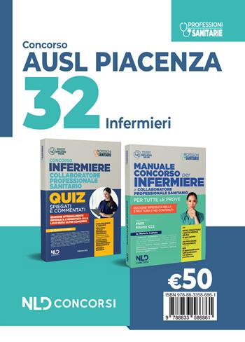 Kit concorso 32 infermieri AUSL Piacenza 2024: Manuale + Quiz. Nuova ediz.  - Libro Nld Concorsi 2024 | Libraccio.it