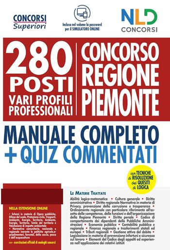 Concorso Regione Piemonte: 280 posti vari profili professionali. Manuale completo. Con quiz commentati  - Libro Nld Concorsi 2021 | Libraccio.it