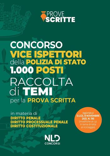 Concorso 1000 vice ispettori polizia di Stato. Raccolta temi per la prova scritta  - Libro Nld Concorsi 2021 | Libraccio.it