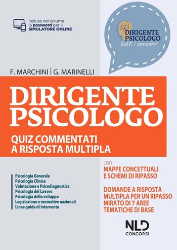 Dirigente psicologo. Quiz commentati a risposta multipla per la preparazione al concorso. Nuova ediz. Con Contenuto digitale per accesso online: aggiornamento online - Francesco Marchini, Giorgia Marinelli - Libro Nld Concorsi 2022, I manuali per i concorsi | Libraccio.it