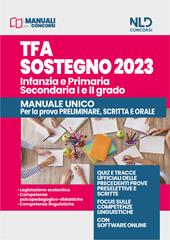 TFA sostegno 2023. Infanzia, Primaria e Secondaria (I e II grado). Prova scritta e orale. Nuova ediz. Con software di simulazione