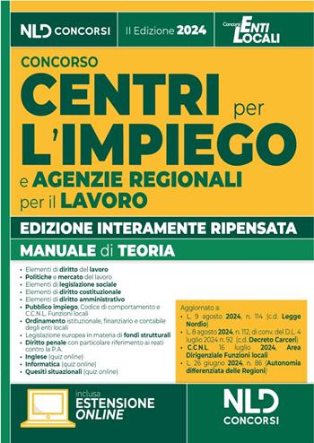Manuale per i concorsi nei Centri per l'impiego e Agenzie Regionali per il Lavoro. Con espansione online  - Libro Nld Concorsi 2024, Concorsi enti locali | Libraccio.it
