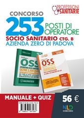 Concorso 253 OSS Azienda Zero Padova. Manuale completo + quiz per il concorso