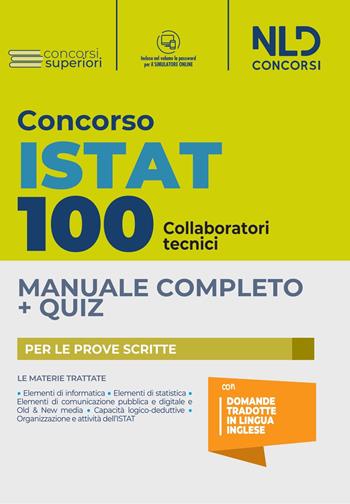 Concorso 100 posti ISTAT: manuale completo + quiz per 100 posti di collaboratori tecnici  - Libro Nld Concorsi 2022 | Libraccio.it