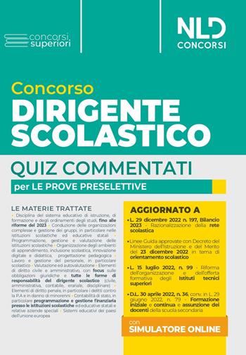 Concorso dirigente scolastico. Quiz commentati per le prove preselettive. Con software di simulazione - Francesco G. Nuzzaci - Libro Nld Concorsi 2023 | Libraccio.it