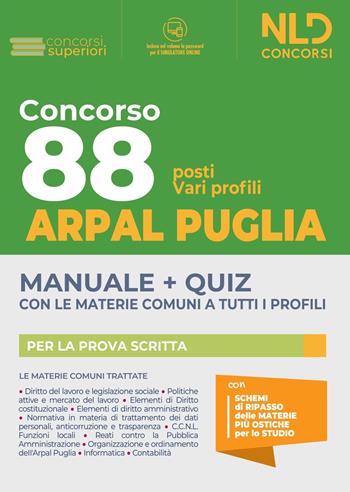 Concorso 88 ARPAL Puglia: Manuale + Quiz per 88 posti vari profili. Con software di simulazione  - Libro Nld Concorsi 2022 | Libraccio.it