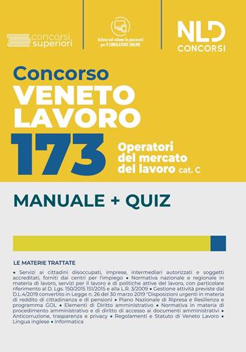Concorso Veneto Lavoro. 173 operatori del mercato del lavoro Cat. C. Manuale + quiz completo. Con software di simulazione  - Libro Nld Concorsi 2022 | Libraccio.it
