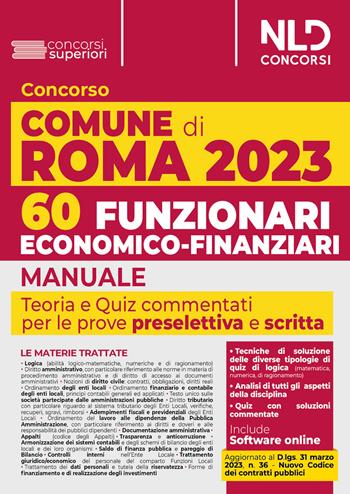 Concorso Comune di Roma: 60 Funzionari economico-finanziari. Manuale + Quiz per la prova preselettiva e scritta  - Libro Nld Concorsi 2023 | Libraccio.it