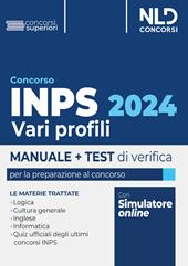Concorso INPS 2024 vari profili. Manuale + test di verifica per la preparazione al concorso. Con Contenuto digitale per download e accesso on line: software di simulazione