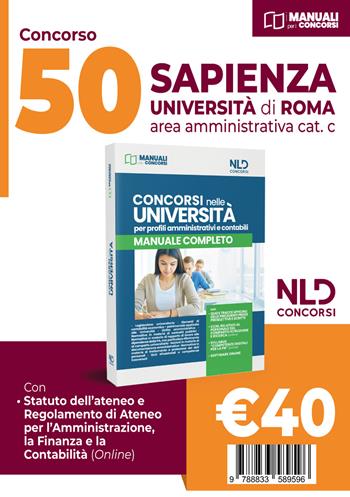 Concorso Università Sapienza di Roma. Concorso 50 posti area amministrativa. Nuova ediz.  - Libro Nld Concorsi 2023 | Libraccio.it
