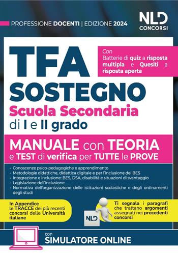 TFA. Docenti di sostegno scuola secondaria di I e II grado. Manuale di preparazione con teoria, quesiti e test. Teoria + Quiz + Tracce per tutte le prove. Nuova ediz. - Alessandro Barca, Mariella Tripaldi - Libro Nld Concorsi 2022 | Libraccio.it