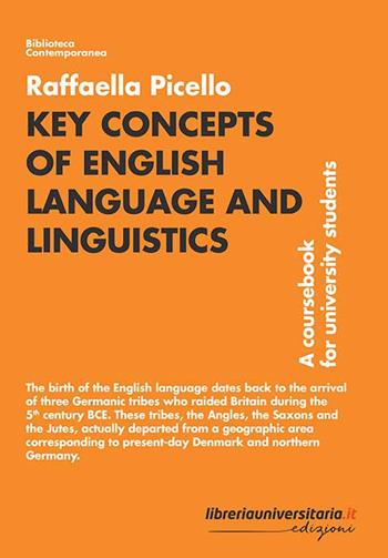 Key Concepts of English Language and Linguistics. A coursebook for university students - Raffaella Picello - Libro libreriauniversitaria.it 2018, Biblioteca contemporanea | Libraccio.it