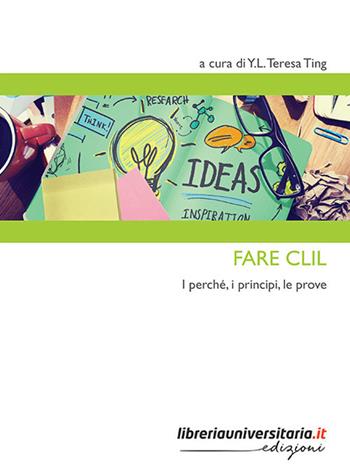 Fare CLIL. I perché, i principi, le prove - Yen-Ling Ting - Libro libreriauniversitaria.it 2018, Strumenti | Libraccio.it