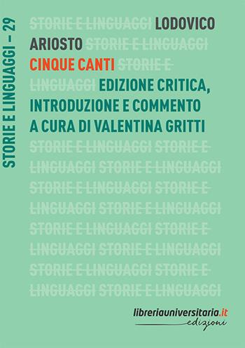 Cinque canti. Ediz. critica - Ludovico Ariosto - Libro libreriauniversitaria.it 2018, Storie e linguaggi | Libraccio.it