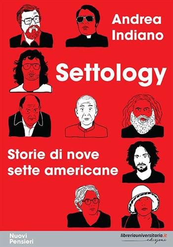 Settology. Storie di nove sette americane - Andrea Indiano - Libro libreriauniversitaria.it 2019, Nuovi pensieri | Libraccio.it