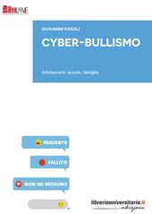 Cyber-bullismo. Adolescenti, scuola, famiglia