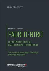 Padri dentro. La paternità in carcere, tra educazione e socioterapia