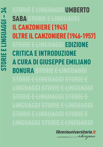 Il Canzoniere (1945)-Oltre il Canzoniere (1946-1957). Ediz. critica - Umberto Saba - Libro libreriauniversitaria.it 2019, Storie e linguaggi | Libraccio.it
