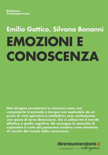 Emozioni e conoscenza - Emilio Gattico, Silvana Bonanni - Libro libreriauniversitaria.it 2020, Biblioteca contemporanea | Libraccio.it