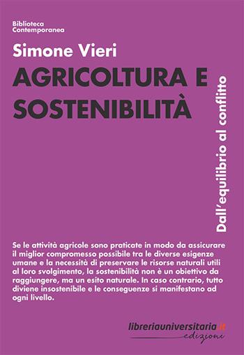 Agricoltura e sostenibilità. Dall'equilibrio al conflitto - Simone Vieri - Libro libreriauniversitaria.it 2020, Biblioteca contemporanea | Libraccio.it