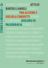 Tra Alcuino e Gigliola Cinquetti. Discorsi di paleografia